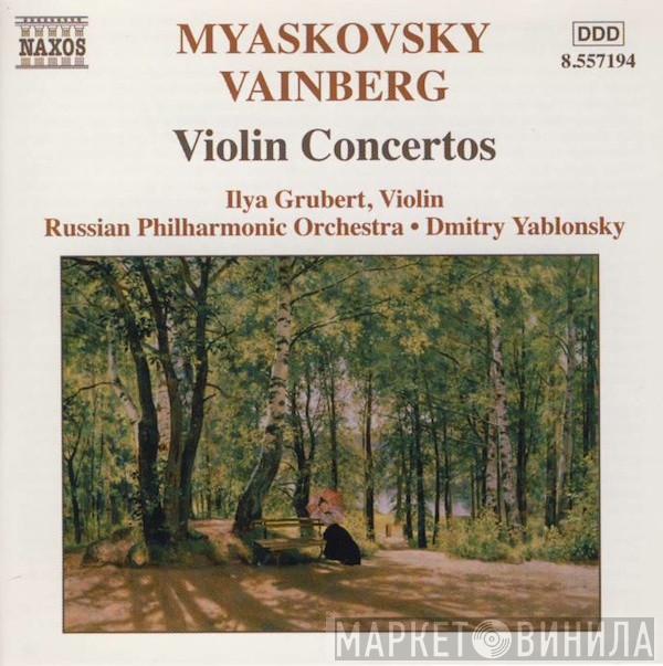 Nikolai Myaskovsky, Mieczysław Weinberg, Ilya Grubert, Russian Philharmonic Orchestra, Dmitry Yablonsky - Violin Concertos