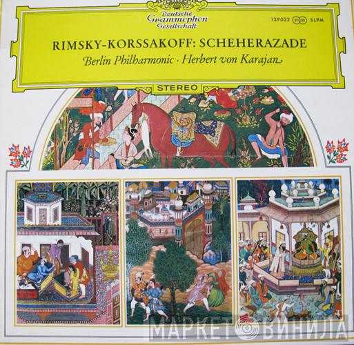 , Nikolai Rimsky-Korsakov , Berliner Philharmoniker  Herbert von Karajan  - Sheherazade