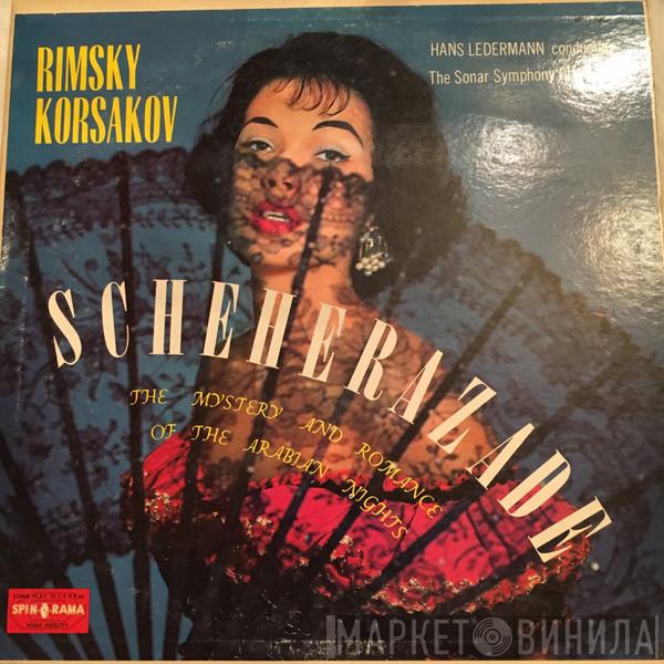 - Nikolai Rimsky-Korsakov Conductor The Sonor Symphony Orchestra  Hans Ledermann  - Scheherazade