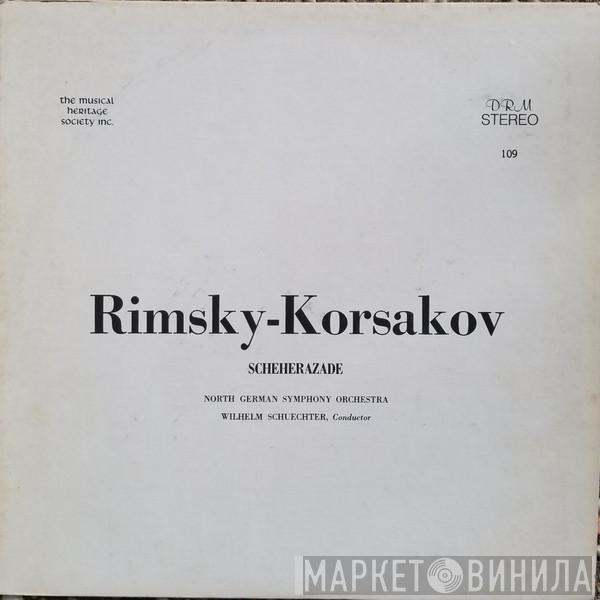, Nikolai Rimsky-Korsakov , Das Norddeutsche Symphonieorchester  Wilhelm Schüchter  - Scheherazade