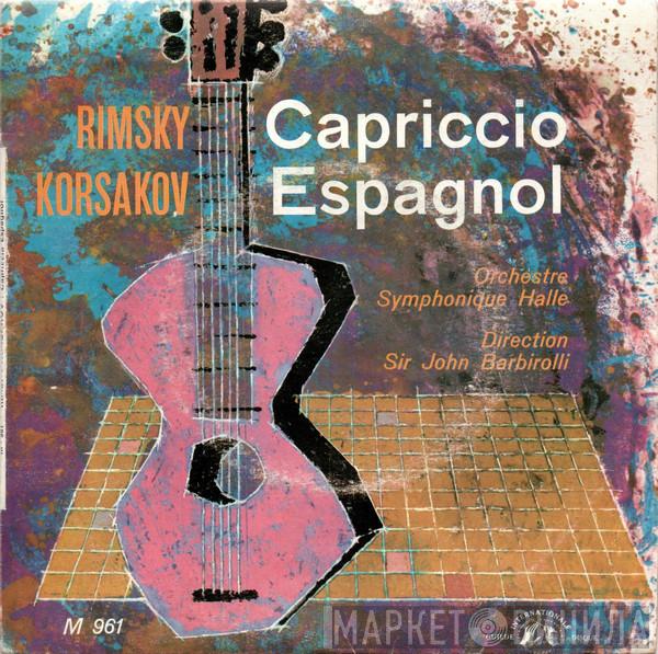 , Nikolai Rimsky-Korsakov Direction Hallé Orchestra  Sir John Barbirolli  - Capriccio Espagnol