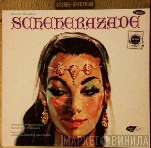 , Nikolai Rimsky-Korsakov , Hamburger Symphoniker  Hans-Jürgen Walther  - Scheherazade, Op. 35