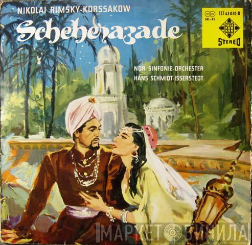 , Nikolai Rimsky-Korsakov , Hans Schmidt-Isserstedt  NDR Sinfonieorchester  - Scheherazade
