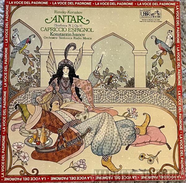 , Nikolai Rimsky-Korsakov , Konstantin Ivanov  Большой Симфонический Оркестр Всесоюзного Радио  - Antar