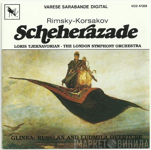 , Nikolai Rimsky-Korsakov , Mikhail Ivanovich Glinka , Loris Tjeknavorian  The London Symphony Orchestra  - Scheherazade; Russlan And Ludmilla Overture