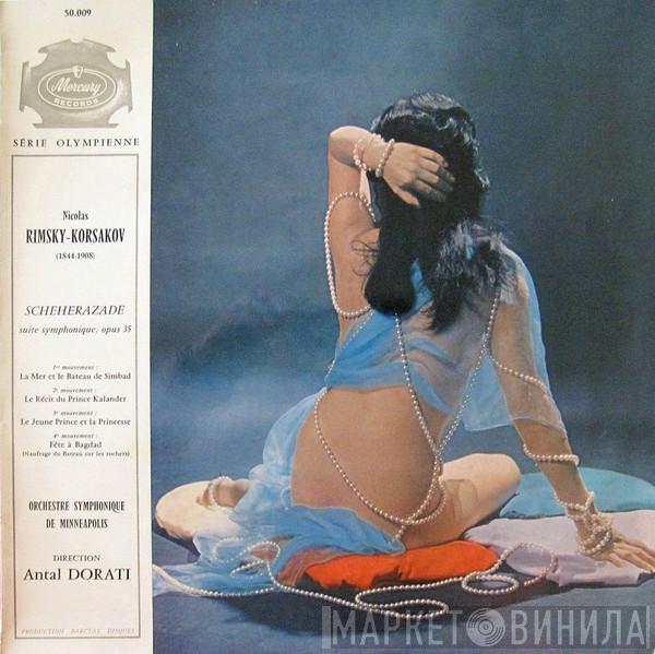 , Nikolai Rimsky-Korsakov , Minneapolis Symphony Orchestra  Antal Dorati  - Scheherazade