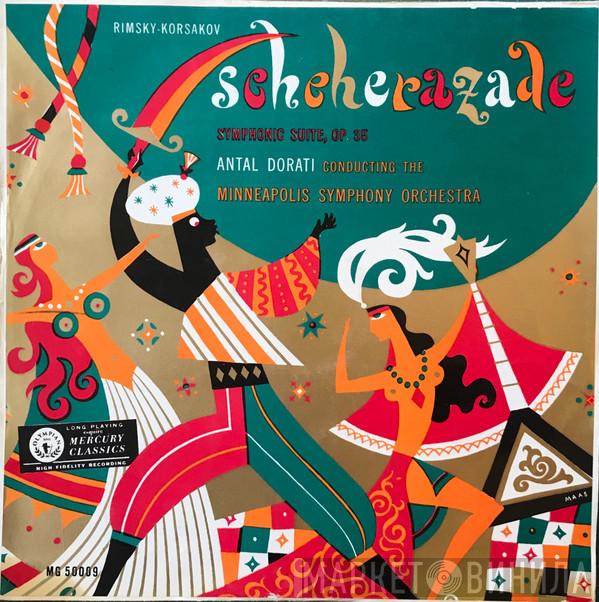, Nikolai Rimsky-Korsakov , Minneapolis Symphony Orchestra  Antal Dorati  - Scheherazade