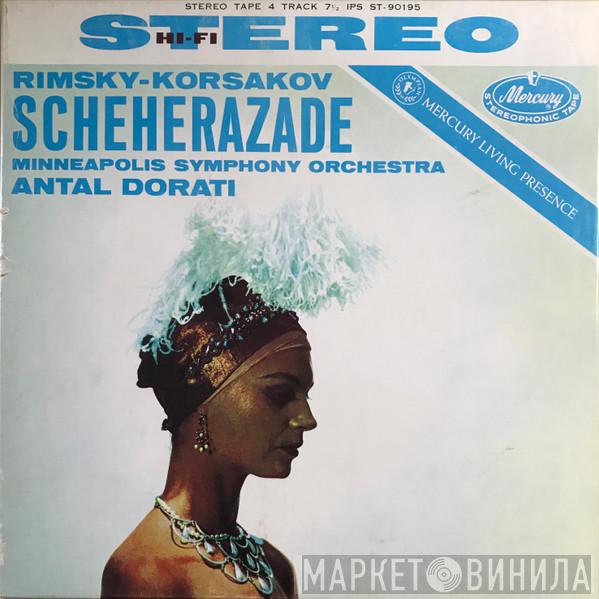 , Nikolai Rimsky-Korsakov , Minneapolis Symphony Orchestra  Antal Dorati  - Scheherazade