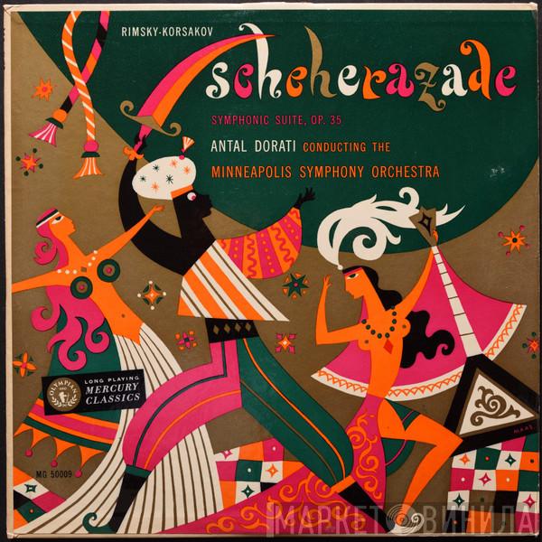 , Nikolai Rimsky-Korsakov , Minneapolis Symphony Orchestra  Antal Dorati  - Scheherazade