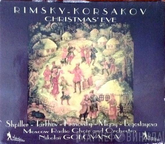 , Nikolai Rimsky-Korsakov , Николай Голованов  Большой Симфонический Оркестр Всесоюзного Радио  - Christmas' Eve