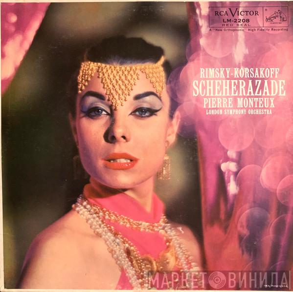 - Nikolai Rimsky-Korsakov - Pierre Monteux  The London Symphony Orchestra  - Scheherazade