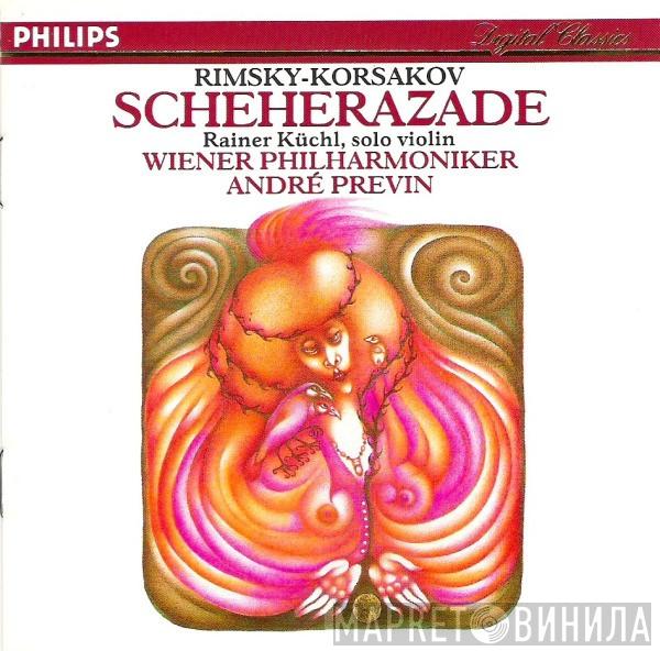 , Nikolai Rimsky-Korsakov , Rainer Küchl , Wiener Philharmoniker  André Previn  - Scheherazade