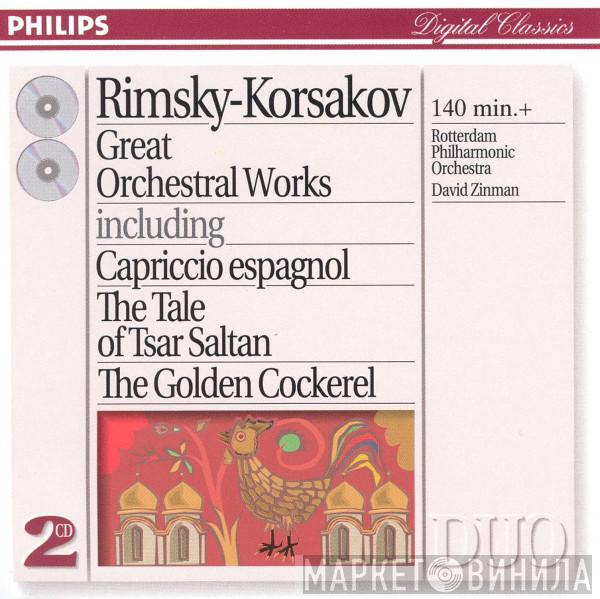 - Nikolai Rimsky-Korsakov , Rotterdams Philharmonisch Orkest  David Zinman  - Great Orchestral Works