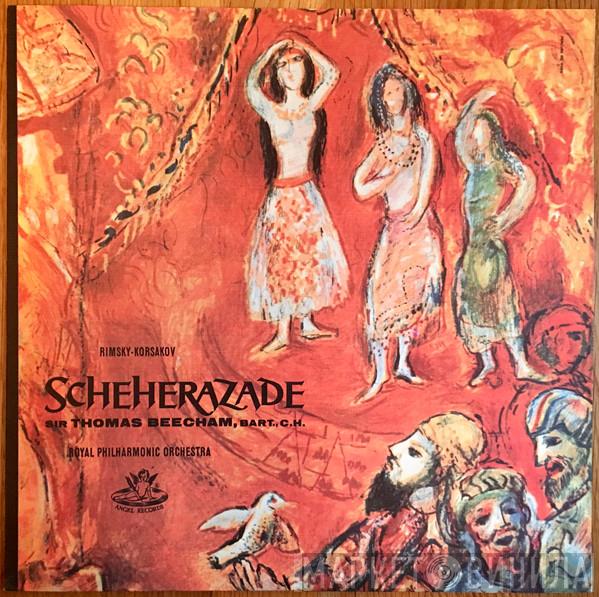 , Nikolai Rimsky-Korsakov , Sir Thomas Beecham  The Royal Philharmonic Orchestra  - Scheherazade