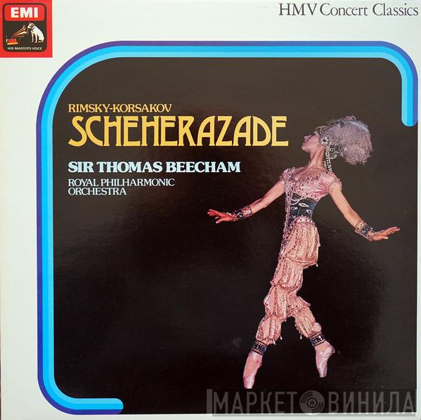 , Nikolai Rimsky-Korsakov , The Royal Philharmonic Orchestra  Sir Thomas Beecham  - Scheherazade