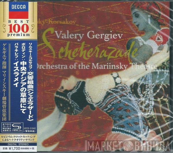 , Nikolai Rimsky-Korsakov , Valery Gergiev  Kirov Orchestra  - Scheherazade