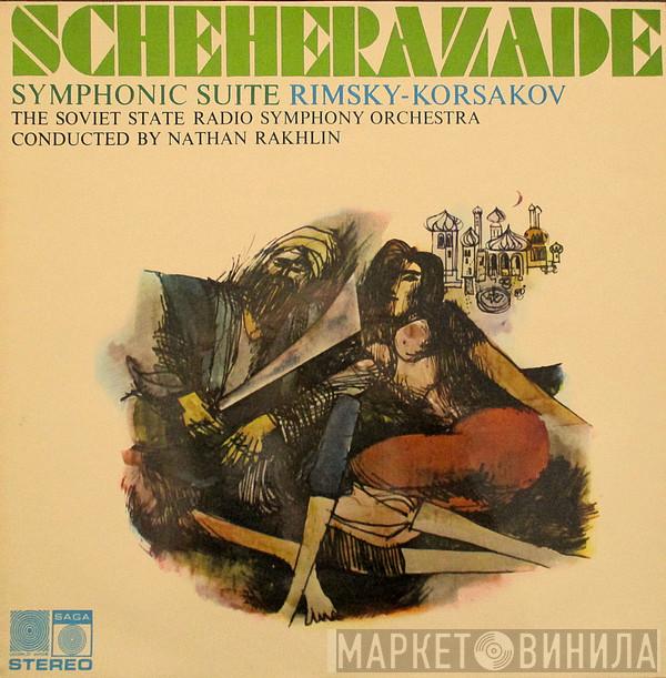 , Nikolai Rimsky-Korsakov conducted by Большой Симфонический Оркестр Всесоюзного Радио  Nathan Rachlin  - Scheherazade