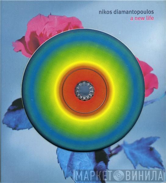 Nikos Diamantopoulos - A New Life