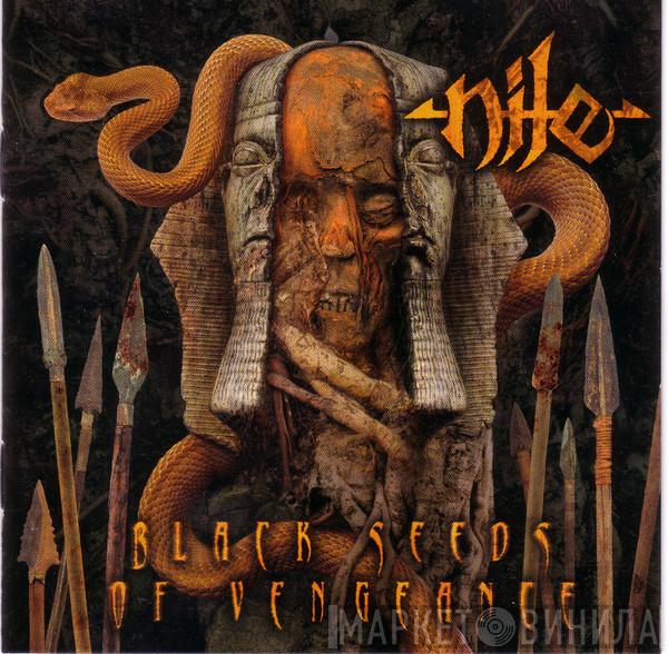  Nile   - Black Seeds Of Vengeance