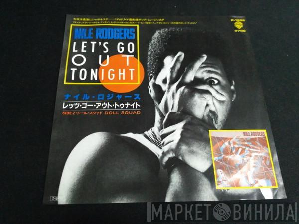  Nile Rodgers  - Let's Go Out Tonight / Doll Squad