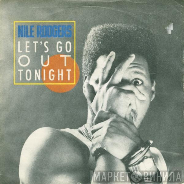  Nile Rodgers  - Let's Go Out Tonight
