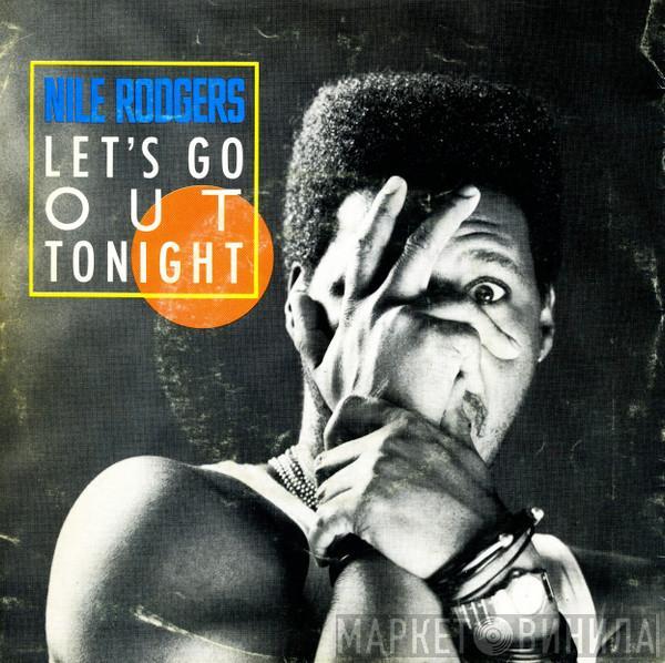  Nile Rodgers  - Let's Go Out Tonight