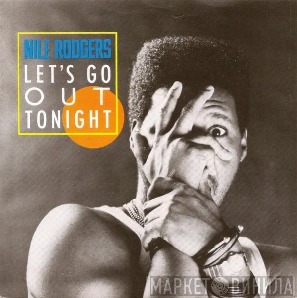  Nile Rodgers  - Let's Go Out Tonight