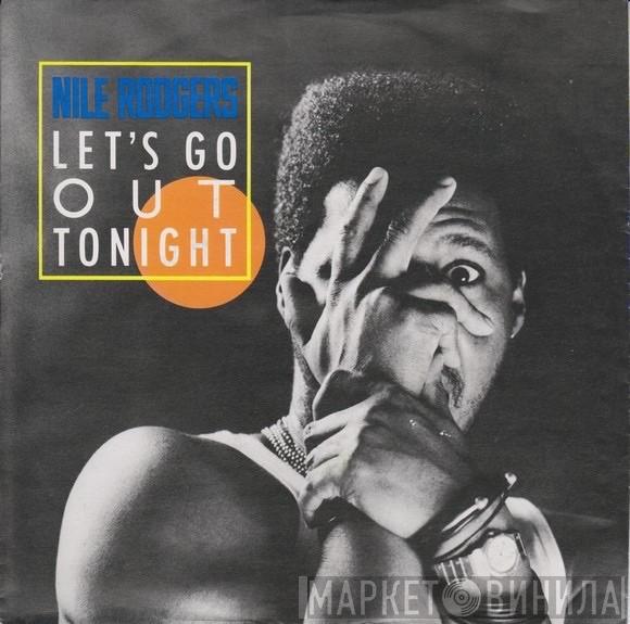  Nile Rodgers  - Let's Go Out Tonight