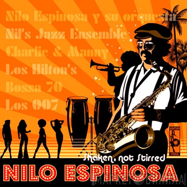 Nilo Espinosa - Shaken, Not Stirred