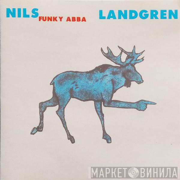  Nils Landgren Funk Unit  - Funky Abba