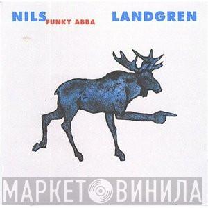  Nils Landgren Funk Unit  - Funky Abba