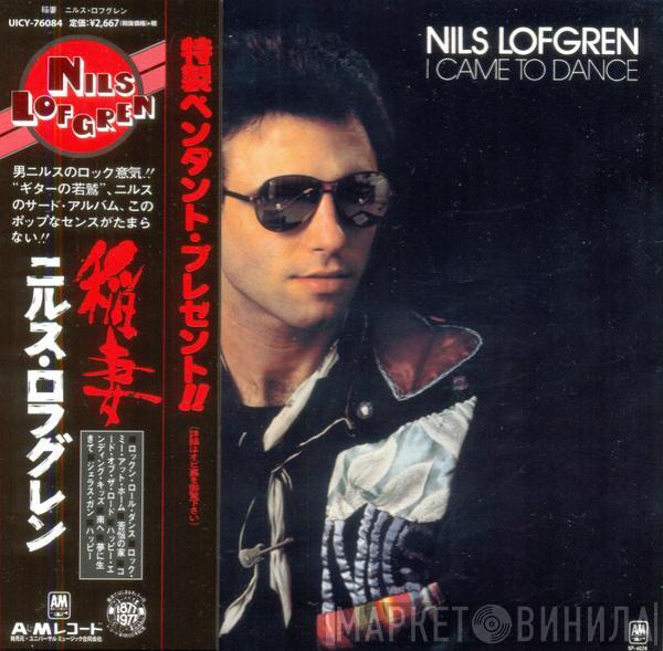  Nils Lofgren  - I Came To Dance