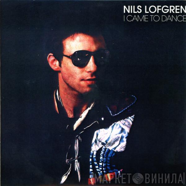  Nils Lofgren  - I Came To Dance
