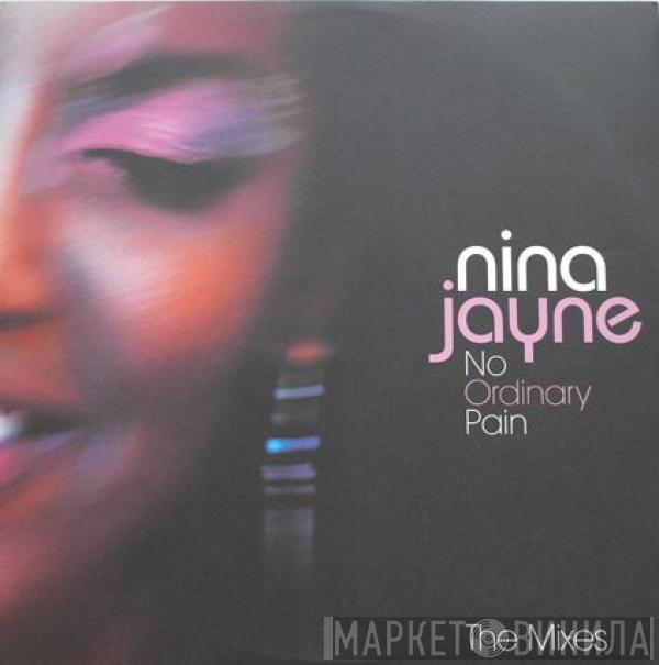 Nina Jayne - No Ordinary Pain (The Mixes)