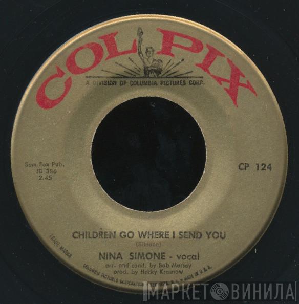  Nina Simone  - Children Go Where I Send You / Willow Weep For Me