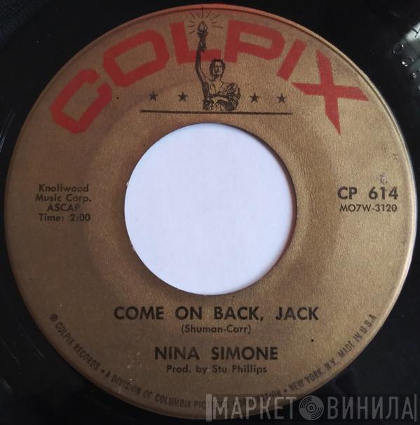  Nina Simone  - Come On Back, Jack / You've Been Gone Too Long