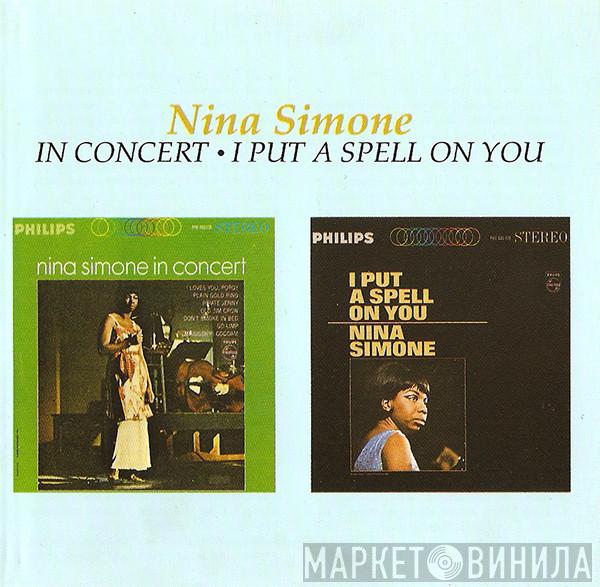  Nina Simone  - In Concert / I Put A Spell On You