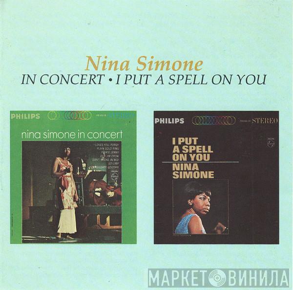  Nina Simone  - In Concert / I Put A Spell On You