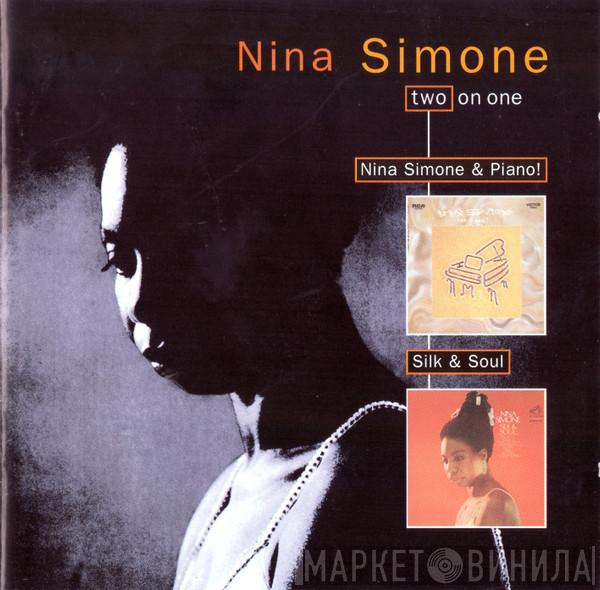  Nina Simone  - Nina Simone & Piano! / Silk & Soul