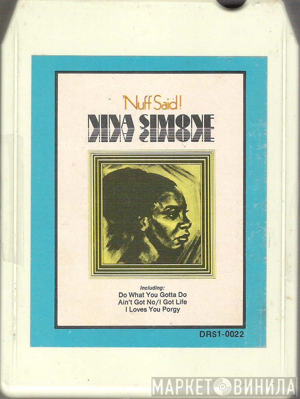  Nina Simone  - 'Nuff Said!
