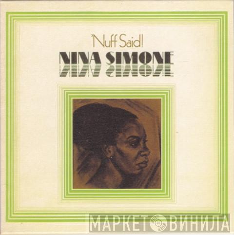 Nina Simone - 'Nuff Said!