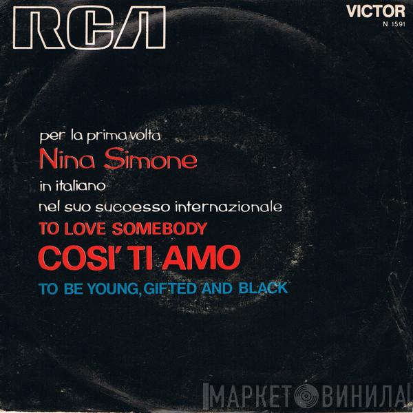  Nina Simone  - To Love Somebody = Così Ti Amo / To Be Young, Gifted And Black