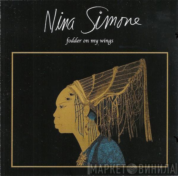  Nina Simone  - Fodder On My Wings