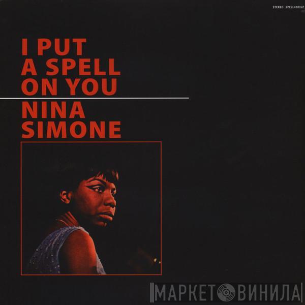  Nina Simone  - I Put A Spell On You
