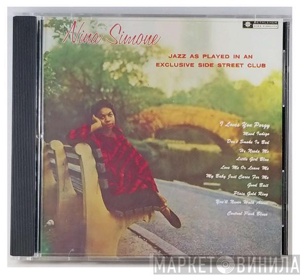 Nina Simone  - Jazz As Played In An Exclusive Side Street Club