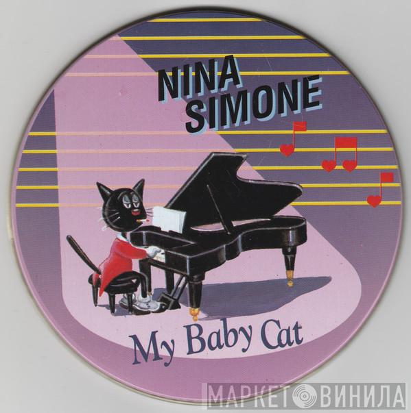  Nina Simone  - My Baby Cat