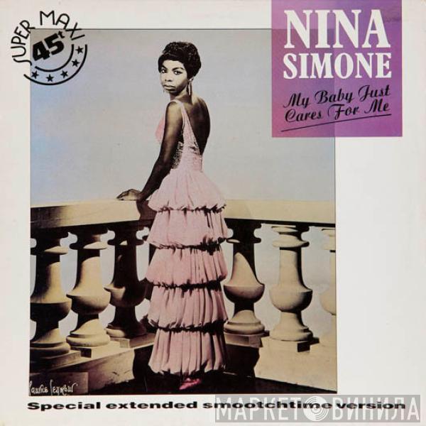  Nina Simone  - My Baby Just Cares For Me (Special Extended Smootchtime Version)