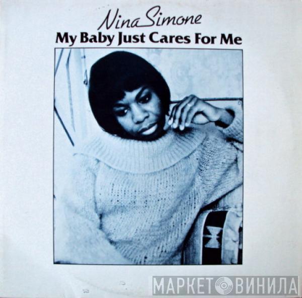  Nina Simone  - My Baby Just Cares For Me