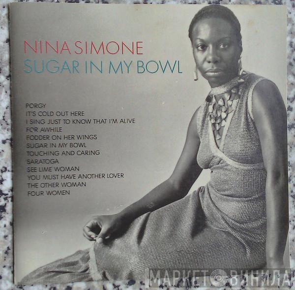  Nina Simone  - Sugar In My Bowl