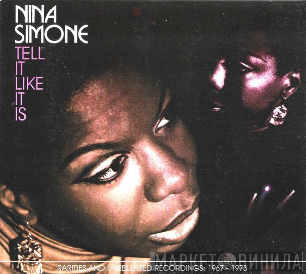  Nina Simone  - Tell It Like It Is - Rarities And Unreleased Recordings: 1967 - 1973